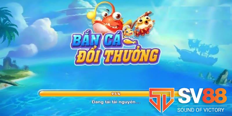 bắn cá đổi thưởng